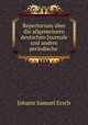 Repertorium uber die allgemeinern deutschen Journale und andere periodische ., Johann Samuel Ersch 