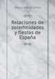 Relaciones de solemnidades y fiestas de Espana, Jenaro Alenda y Mira 