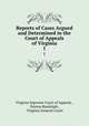 Reports of Cases Argued and Determined in the Court of Appeals of Virginia. 1, Virginia Supreme Court of Appeals , Peyton Randolph , Virginia General Court 