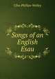 Songs of an English Esau, Clive Phillips-Wolley 