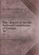 The . Report of the the Railroad Commission of Georgia. 36, Railroad Commission of Georgia 
