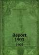 Report. 1903, Connecticut Office of Bank Commissioner 