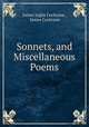 Sonnets, and Miscellaneous Poems, James Inglis Cochrane , James Cochrane 