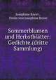 Sommerblumen und Herbstblatter: Gedichte.(dritte Sammlung), Josephine Knorr , Freiin von Josephine Knorr 