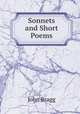 Sonnets and Short Poems, John Bragg 
