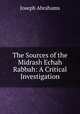 The Sources of the Midrash Echah Rabbah: A Critical Investigation, Joseph Abrahams 