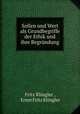 Sollen und Wert als Grundbegriffe der Ethik und ihre Begrundung., Fritz Klingler , Ernst Fritz Klingler 