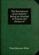 The Revelations of an Orderly: Being an Attempt to Expose the Abuses of ., Panchkouree Khan 