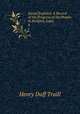 Social England: A Record of the Progress of the People in Religion, Laws .. 4, Traill, H. D. 