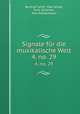 Signale fr die musikalische Welt. 4, no. 29, Bartholf Senff, Max Schop, Ferd. Scherber , Karl Westermeyer 