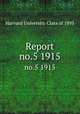 Report. no.5 1915, Harvard University Class of 1895 