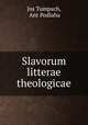 Slavorum litterae theologicae, Jos Tumpach, Ant Podlaha 