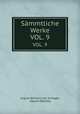 Smmtliche Werke. VOL. 9, August Wilhelm von Schlegel 