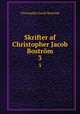 Skrifter af Christopher Jacob Bostrm. 3, Christopher Jacob Bostrom 