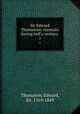 Sir Edward Thomasons memoirs during half a century . 1, Thomason, Edward, Sir, 1769-1849 