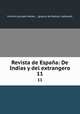 Revista de Espaa: De Indias y del extrangero.. 11, Fermin Gonzalo Moron 
