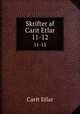 Skrifter af Carit Etlar. 11-12, Carit Etlar 