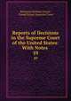 Reports of Decisions in the Supreme Court of the United States: With Notes .. 10, Benjamin Robbins Curtis, United States Supreme Court 