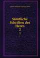 Smtliche Schriften des Herrn. 2, Johann Wilhelm Ludewig Gleim 