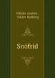 Snofrid, Elfrida Andree 