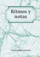 Ritmos y notas, Tomas Felipe Camacho 