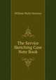 The Service Sketching Case & Note Book, William Wylie Norman 