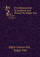 The Relationship of Landlord and Tenant: By Edgar Foa, Edgar Caesar Foa 