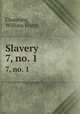 Slavery. 7, no. 1, Channing, William Ellery 