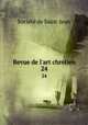 Revue de l`art chrtien. 24, 