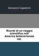 Ricordi di un viaggio scientifico nell