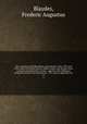 The visitations of Bedfordshire, annis domini 1566, 1582, and 1634, made by William Harvey, Robert Cooke, and George Owen as deputy for Richard St. George : together with additional pedigrees, chiefly from Harleian ms. 1531; and an appendix con. 19, Frederic Augustus Blaydes 