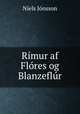 Rimur af Flores og Blanzeflur, Niels Jonsson 