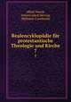 Realencyklopdie fr protestantische Theologie und Kirche. 7, Albert Hauck, Johann Jakob Herzog, Hermann Caselmann 