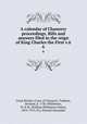 A calendar of Chancery proceedings. Bills and answers filed in the reign of King Charles the First v.6. 6, W.P. Phillimore 