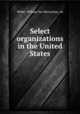 Select organizations in the United States, William van Rensselaer Miller 