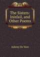 The Sisters: Inisfail, and Other Poems, Aubrey de Vere 