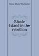 Rhode Island in the rebellion, Edwin Winchester Stone 