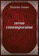 revue conemporaine, Dixieme Annee 