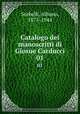 Catalogo dei manoscritti di Giosue Carducci. 01, Sorbelli, Albano, 1875-1944 