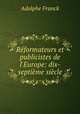 Reformateurs et publicistes de l