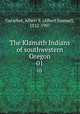 The Klamath Indians of southwestern Oregon. 01, Gatschet, Albert S. (Albert Samuel), 1832-1907 