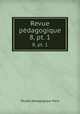 Revue pdagogique. 8, pt. 1, Musee pedagogique Paris 