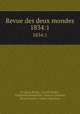 Revue des deux mondes. 1834:1, Francois Buloz 