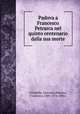 Padova a Francesco Petrarca nel quinto centenario dalla sua morte, Cittadella, Giovanni,Petrarca, Francesco, 1304-1374. Africa 