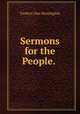 Sermons for the People. ., Frederic Dan Huntington 