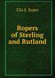 Ropers of Sterling and Rutland, Ella E. Roper 