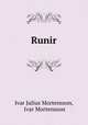Runir, Ivar Julius Mortensson, Ivar Mortensson 