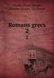 Romans grecs. 2, Charles Marie Zevort 