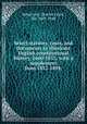 Select statutes, cases, and documents to illustrate English constitutional history, 1660-1832; with a supplement from 1832-1894;, Robertson, Charles Grant, Sir, 1869-1948 