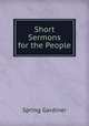 Short Sermons for the People, Gardiner Spring 